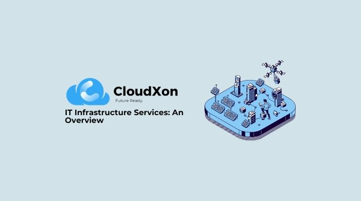 IT Infrastructure Services: An Overview